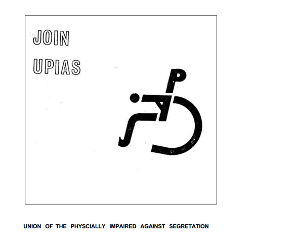 The Union of the Physically Impaired Against Segregation was an early disability rights group. 